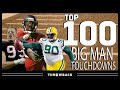Top 100 Big Man Touchdowns