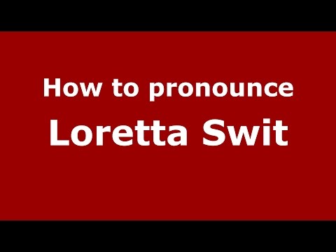 How to pronounce Loretta Swit (American English/US) - PronounceNames.com
