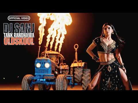OLDSKOOL | DJ SANJ | TANK RANDHAWA | PUNJABI BHANGRA Hit #LatestPunjabiSong2025