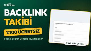 Backlink Takibi Nasıl Yapılır? Google Search Console ile Ücretsiz