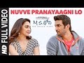 Nuvve Pranayaagni Lo Full Video Song M S Dhoni Telugu Sushant Singh Rajput Kiara Advani
