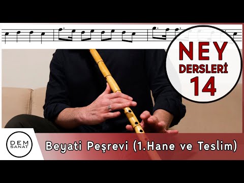 Beyati Peşrev (1. Hane ve Teslim) | Ney Dersleri 14 | Selman Benlioğlu