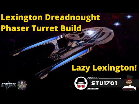 Lexington Dreadnought Phaser Turret Build - Star Trek Online