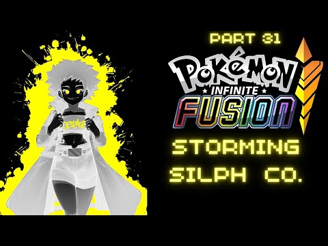 STORMING SILPH CO. - Pokémon Infinite Fusion [#31][BLIND] PC Let's Play