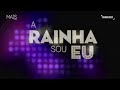 Vinheta De Abertura A Rainha Sou Eu 2021 Mais Na Tela