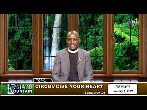 DAILY FOUNTAIN DEVOTIONAL FOR JANUARY 1 2021 - THE VEN. GERSHINEN PAUL DAJUR