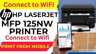 HP LaserJet MFP 125nw Connect to WiFi Network  Print from Mobile  HP LaserJet Pro MFP M125Nw