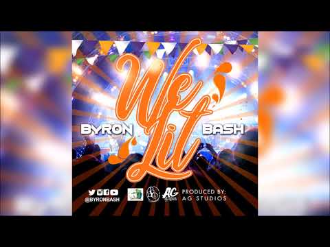 Byron Bash - We Lit "2018 Soca" (Virgin Islands)