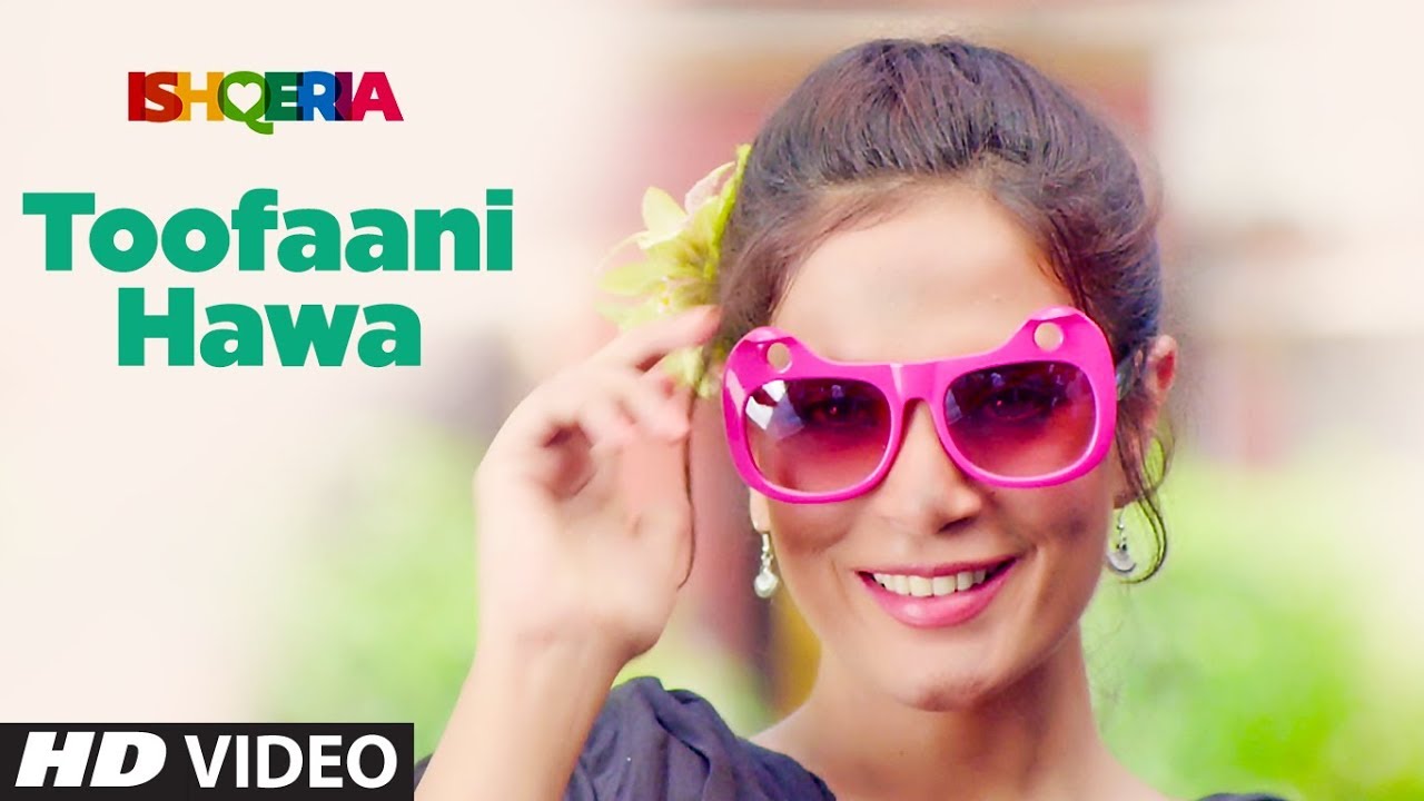 Toofaani Hawa Lyrics  | Ishqeria | Richa Chadha, Neil Nitin Mukesh | Angaraag Mahanta (Papon) | Angaraag Mahanta (Papon)