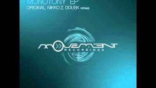 Chris Mozio & Nikko Z - Monotony (Nikko Z Remix) - Movement Records