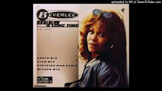 Beverlee - Been A Long Time (Striking Man Remix)