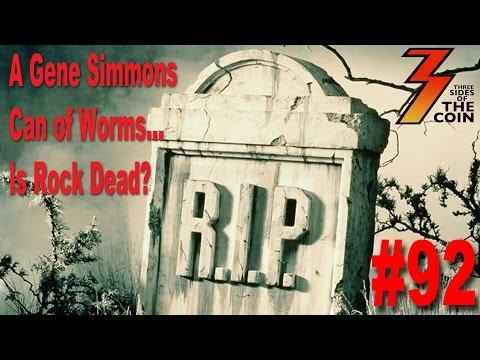 Ep. 92 We Open A Gene Simmons Can of Worms... Is Rock Dead?