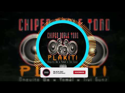 ONGUITO WA X YOMEL EL MELOSO X TIVI GUNZ - PLAKITI - DOBLE TONO CHIPEO 2023