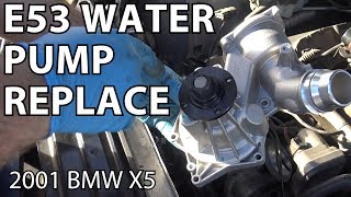 BMW X5 4.4i Water Pump Replacement DIY
