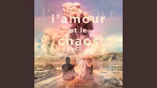 L'amour et le chaos Music Video