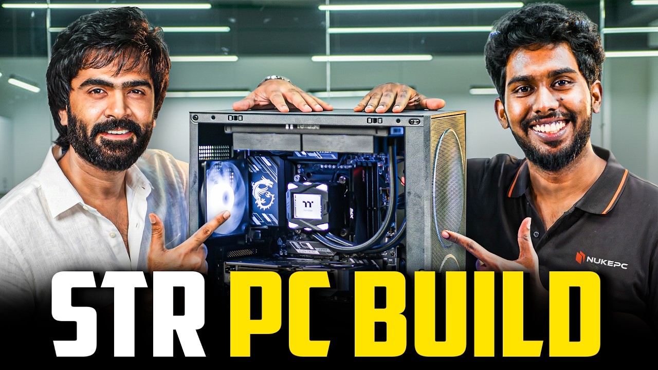 PC Build for STR | @silambarasantr_official