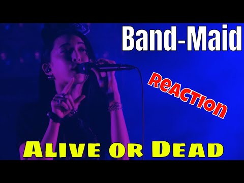 Band-Maid - Alive or Dead (Reaction) | Zepp Tokyo Tour 2018 |