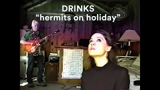 DRINKS - "hermits on holiday" (Official Music Video)