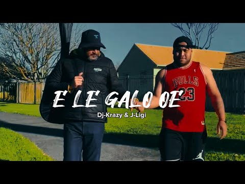 E LE GALO OE (Zipso) Cover by J-Ligi & Dj-Krazy (Official Music Video)