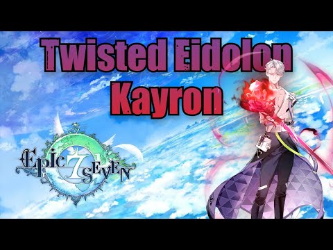 Twisted Eidolon Kayron (Skills & Voice Lines) - Epic Seven