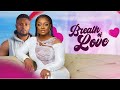 BREATH OF LOVE Maurice Sam Jackie Appiah Brand New 2025 Nigerian Movie