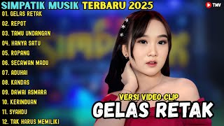 Download lagu GELAS RETAK - REPOT - TAMU UNDANGAN ~ SIMPATIK MUSIK FULL ALBUM TERBARU 2025 mp3