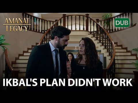 Ikbal's plan didn't work | Amanat (Legacy) - Episode 15 | Urdu Dubbed