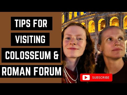 Tips For Visiting the Colosseum & Roman Forum - Rome Italy