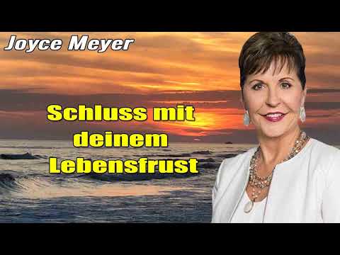 Joyce Meyer Deutschland 2023  - NEUSTART - Schluss mit deinem Lebensfrust