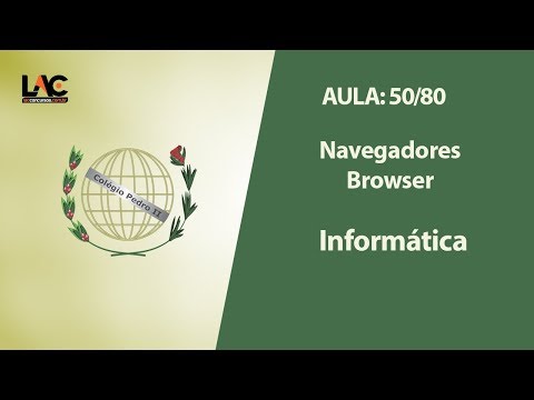 Aulas Grátis Colégio Pedro II - 50/80 - Informática - Navegadores  - Browser