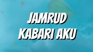 Download lagu Jamrud - Kabari Aku (Lirik) mp3