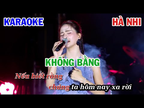 KHÔNG BẰNG - HÀ NHI | KARAOKE NHẠC TRẺ | BEAT TONE NỮ COVER | NHẠC HOA LỜI VIỆT