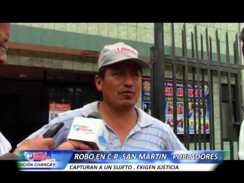 CHANCAY ROBO EN SAN MARTIN