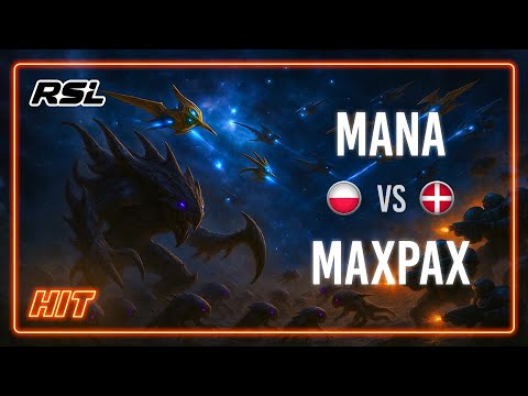 HIT! MaNa VS MaxPax Ro16 RSL Revival Season 2