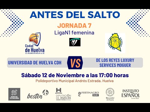 J7 LIGA N1 FEM GR C: Universidad de Huelva CDH VS De los Reyes Luxury Services CB Moguer
