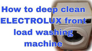 How to deep clean Electrolux front load washing machine