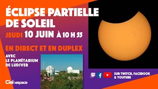 Eclipse de Soleil en direct et en duplex !