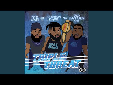 Triple Threat (feat. Rmc Mike & Rio Da Yung Og)