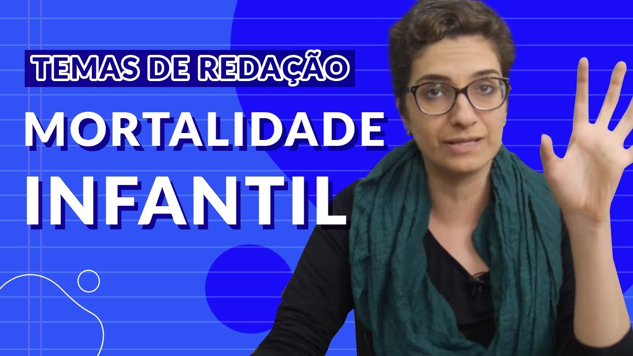 Temas para redação do ENEM - Mortalidade infantil no contexto brasileiro