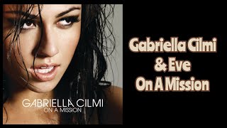 Gabriella Cilmi (ft. Eve) - On A Mission