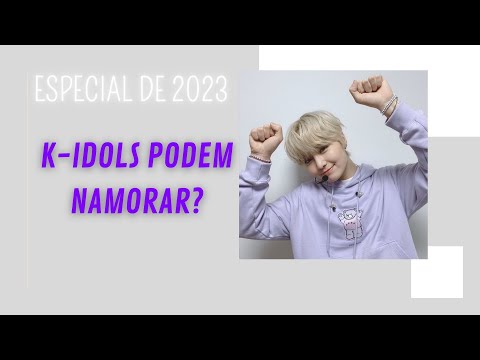 #KIDOL IDOLS PODEM NAMORAR?
