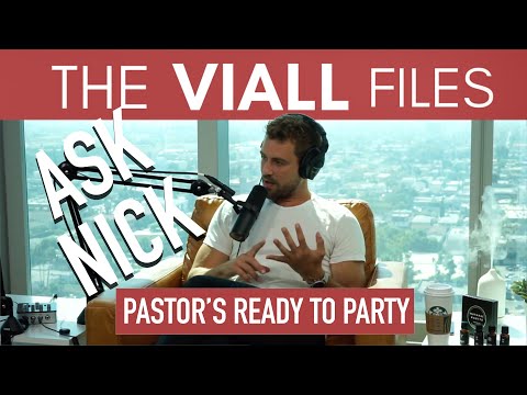 Viall Files Episode 53: Ask Nick - Pastor's Ready To Party