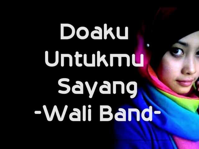 Download lagu wali doaku untukmu sayang stafaband heavyfoz Download lagu wali doaku untukmu sayang stafaband heavyfoz