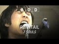Ponytail - 7 Souls - A-D-D