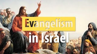 Calics on Evangelism in Israel