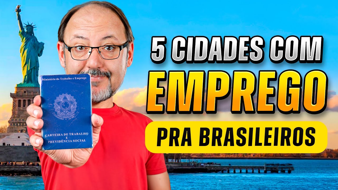 5 CIDADES AMERICANAS COM VAGAS DE EMPREGO PARA BRASILEIROS!