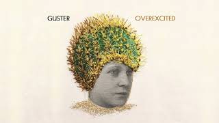 Guster - "Overexcited" [Official Audio]