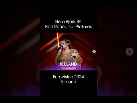 Eurovision 2024 First Rehearsals: Hera Björk - Scared of Heights | Iceland 🇮🇸 #eurovision2024