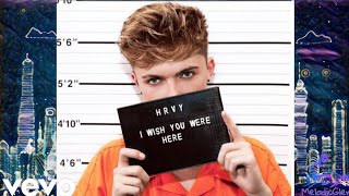 HRVY - I Wish You Were Here (Official Lyrics)
