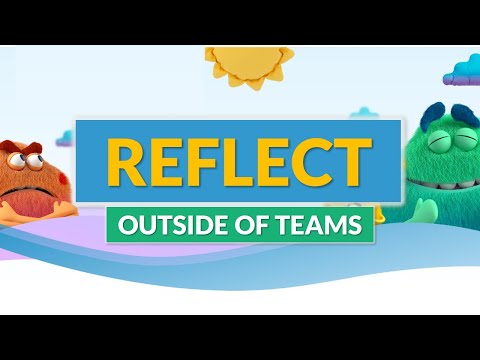 How to use Reflect outside of Microsoft Teams How to use Reflect outside of Microsoft Teams